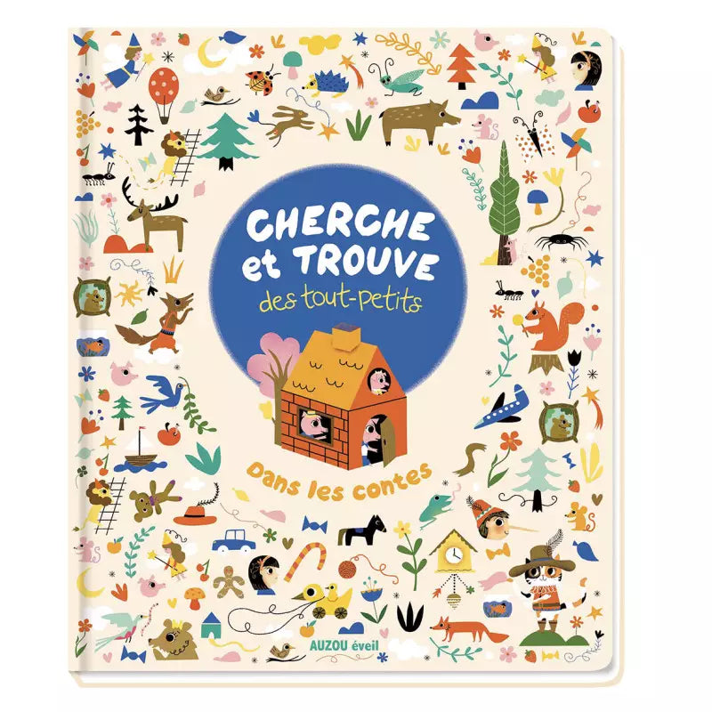 Cherche & trouve des tout-petits | Les contes | Auzou