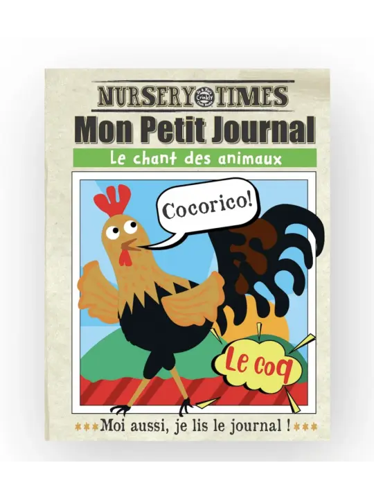 Une couverture de journal illustrée pour enfants présente un coq disant Cocorico ! en français. Le titre se lit comme suit Mon Petit Journal, avec Le coq et Moi aussi, je lis le journal ! Idéal pour un journal bébé ou pour profiter du son du papier bruissant.