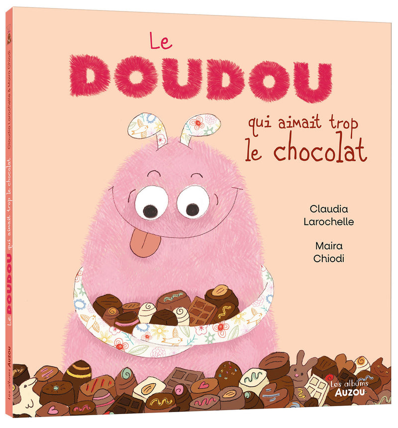 Le doudou qui aimait trop le chocolat | Auzou