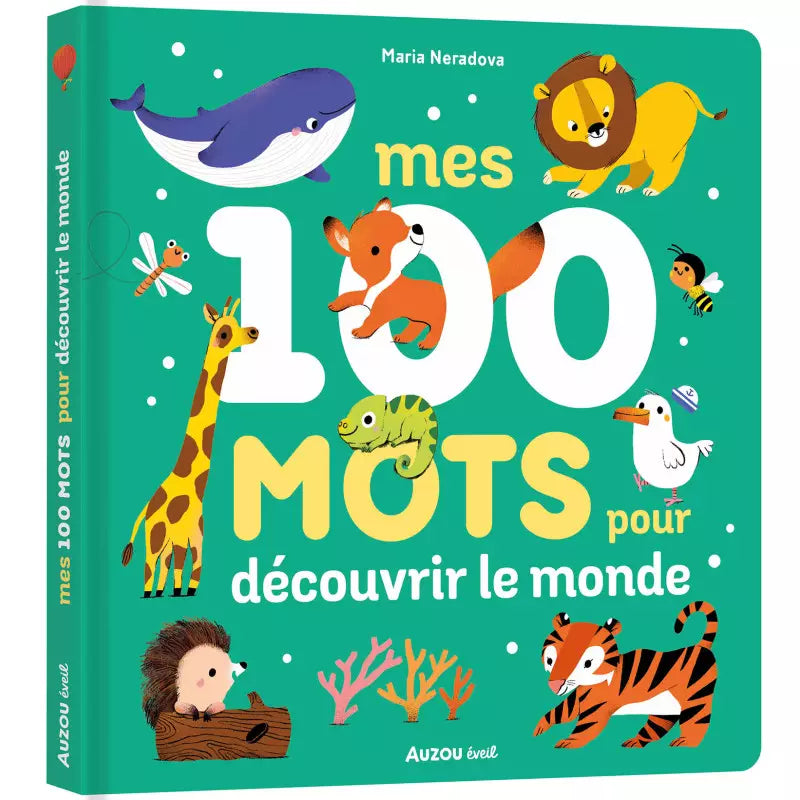Mes 100 mots pour découvrir le monde | Auzou